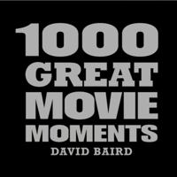 1000 Great Movie Moments (1000 Moments That Matter) 1840724838 Book Cover