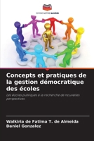 Concepts et pratiques de la gestion démocratique des écoles (French Edition) 6208182212 Book Cover