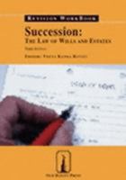 Succession: The Law of Wills and Estates Revision Workbook 1858364698 Book Cover