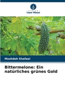 Bittermelone: Ein natürliches grünes Gold (German Edition) 6208940761 Book Cover
