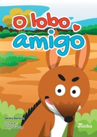 O lobo amigo (Portuguese Edition) 655420945X Book Cover