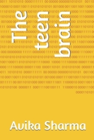 The teen brain B0GT5WF1JH Book Cover