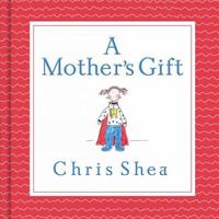 A Mother's Gift 1404101926 Book Cover