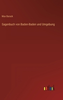Sagenbuch Von Baden-Baden Und Umgebung 3846043257 Book Cover
