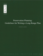 Preservation Planning: Guidelines for Writing a Long-Range Plan 0931201454 Book Cover