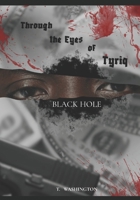 Black Hole: Through the Eyes of Tyriq B0FSSPPLMS Book Cover