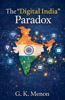 The "Digital India" Paradox (India Matters) B0GF9KJXYF Book Cover