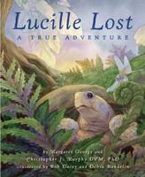 Lucille Lost: A True Adventure 0670060933 Book Cover