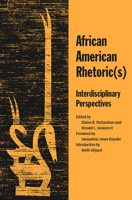 African American Rhetoric(s): Interdisciplinary Perspectives 0809327457 Book Cover