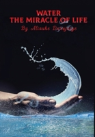 Water, The Miracle of Life: Series One 1662878834 Book Cover