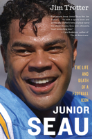 Junior Seau: The Life and Death of a Football Icon 0544811895 Book Cover