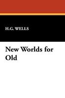 New Worlds for Old 1503074862 Book Cover