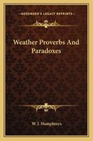 Weather Proverbs And Paradoxes 1428632670 Book Cover