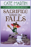 Sacrifice Behind the Falls: A Viking Witch Cozy Mystery 1958606170 Book Cover