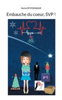 Embauche du coeur, SVP ! 2322387401 Book Cover