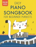 Easy Piano Songbook for Beginner Pianists: 40 Songs for Kids. Piano Sheet Music with Online Video Access. Introduction Lessons. B0CSKGYNRR Book Cover