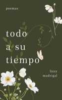 Todo a su Tiempo (Spanish Edition) B0GTN8KDV2 Book Cover
