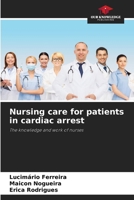 Nursing care for patients in cardiac arrest 6208182433 Book Cover