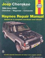 Jeep Cherokee 1984 thru 2001 (Cherokee/Wagoneer/Comanche) Haynes Repair Manual (Haynes Automotive Repair Manual Series) 1563924005 Book Cover