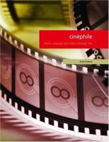 Cinephile: French Language and Culture through Film 158510258X Book Cover
