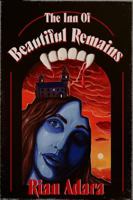 Inn of Beautiful Remains 0997874384 Book Cover
