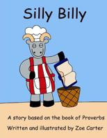 Silly Billy (The Wise Owl's Library) 1986272222 Book Cover