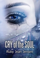 Cry of the Soul 1951580907 Book Cover