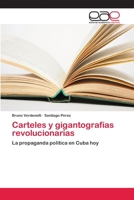 Carteles y gigantografías revolucionarias 6202100249 Book Cover