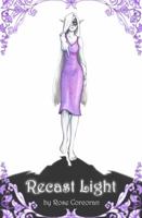 Recast Light 1943798087 Book Cover