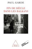 Fin de siècle dans les Balkans 2738109977 Book Cover
