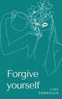 Forgive yourself 935769028X Book Cover