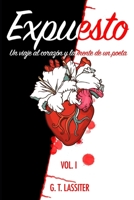 Expuesto Un Viaje al Corazón y la Mente de un Poeta. G.T. Lassiter (Spanish Edition) B08C9CZ48G Book Cover