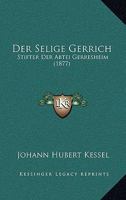 Der Selige Gerrich, Stifter Der Abtei Gerresheim 1167574451 Book Cover