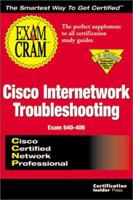 CCNP Cisco Internetwork Troubleshooting Exam Cram: Exam: 640-406 1576104389 Book Cover