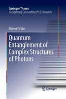 Quantum Entanglement of Complex Structures of Photons 3319222309 Book Cover