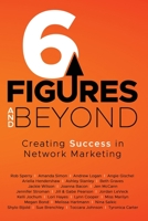 6 Figures and Beyond 173584473X Book Cover