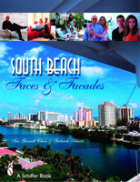 South Beach: Faces and Facades 0764325930 Book Cover