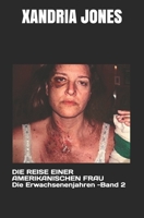 DIE REISE EINER AMERIKANISCHEN FRAU: DIE ERWACHSENENJAHRE - Band II B08B33T7MQ Book Cover