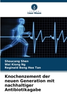 Knochenzement der neuen Generation mit nachhaltiger Antibiotikagabe (German Edition) 6207155874 Book Cover