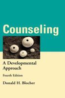 Counseling: A Developmental Approach, 4th Edition 0471254622 Book Cover