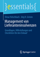 Management Von Lieferanteninsolvenzen : Grundlagen, Hilfestellungen und Checklisten F?r Den Einkauf 3658323159 Book Cover