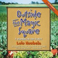 One Magic Square Vegetable Gardening: The Easy, Organic Way to Grow Your Own Food on a 3-Foot Square 1743050119 Book Cover