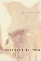 What Are They, Then 1312103728 Book Cover