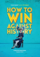 How to Win Against History: Songbook Edition 1786822911 Book Cover