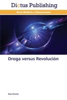 Droga versus Revolución 3847387812 Book Cover