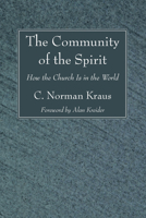 The Community of the Spirit: How the Church Is in the World 0802815626 Book Cover