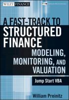A Fast Track to Structured Finance Modeling, Monitoring, and Valuation: Jump Start VBA 0470398124 Book Cover