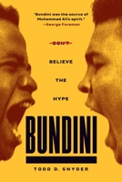 Bundini: Don't Believe The Hype 1949590208 Book Cover