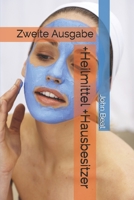 +Heilmittel +Hausbesitzer: Zweite Ausgabe (German Edition) B08JB7MDDZ Book Cover