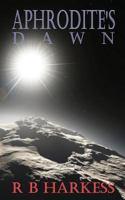 Aphrodite's Dawn 1494319535 Book Cover